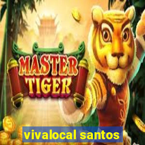 vivalocal santos